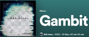 Hør Gambit på Spotify!